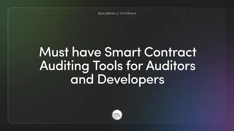 Must Have Smart Contract Auditing Tools for Auditors and Developers Image