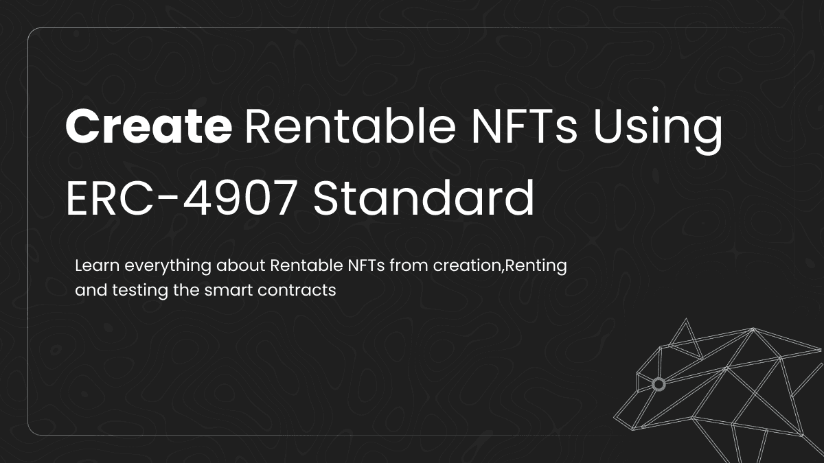 Create Rentable NFTs Using ERC-4907 Standard Image