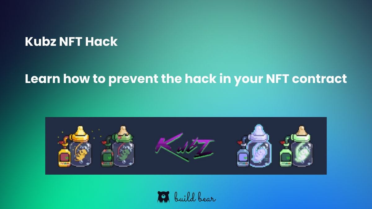 Recreating Kubz NFT Hack and understanding what went wrong Image
