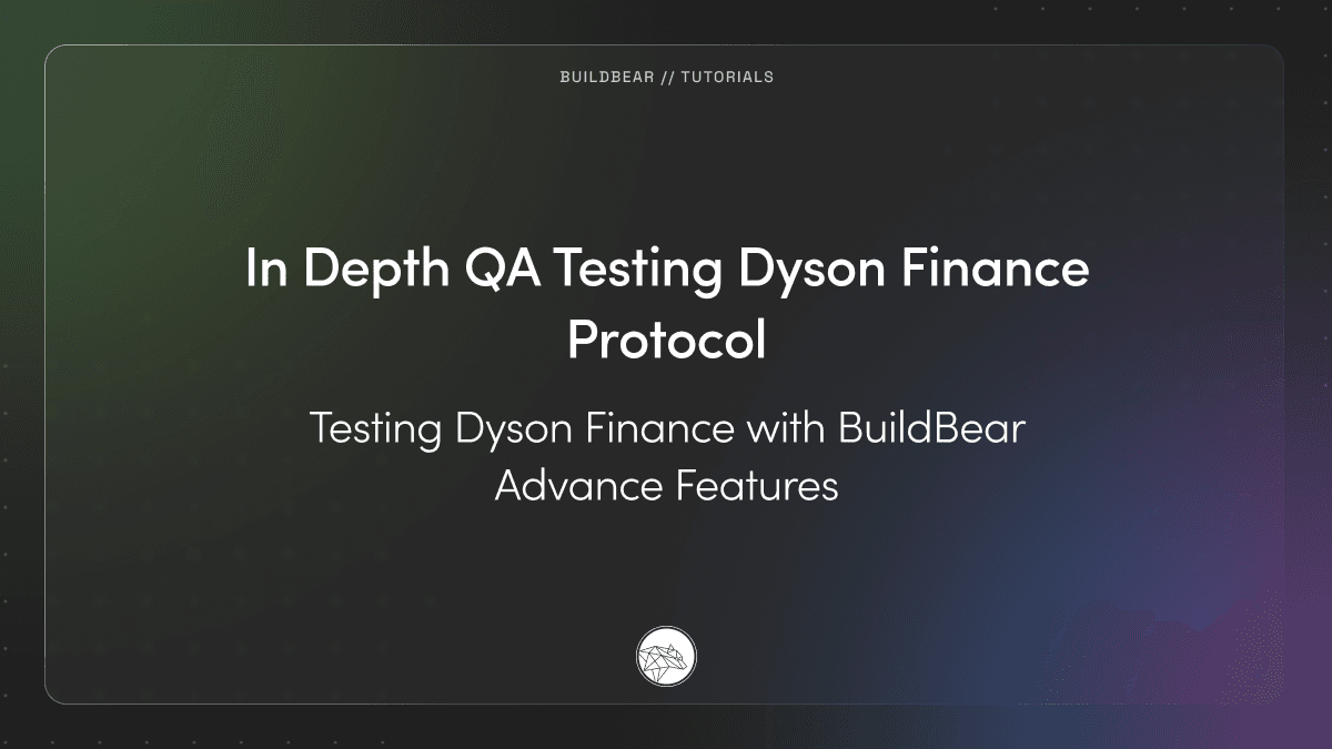 In Depth QA Testing Dyson Finance Protocol  Image