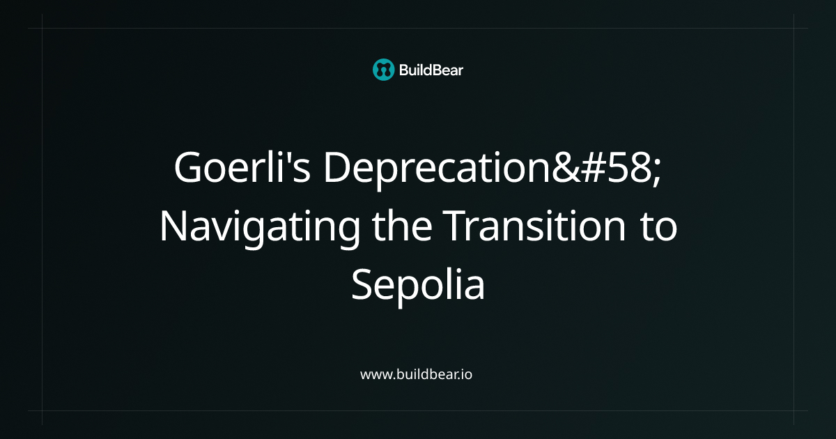 Docs - Goerli's Deprecation: Navigating the Transition to Sepolia ...